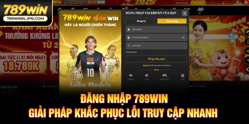 Đăng Nhập 789Win - Giải Pháp Khắc Phục Lỗi Truy Cập Nhanh