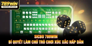 Sicbo 789WIN - Kinh Nghiệm Nắm Rõ Xác Suất 3 Viên Xúc Xắc